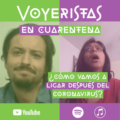 episode ¿Cómo vamos a ligar después de la cuarentena?, The Midnight Gospel y Poco Ortodoxa - Voyeristas en cuarentena artwork