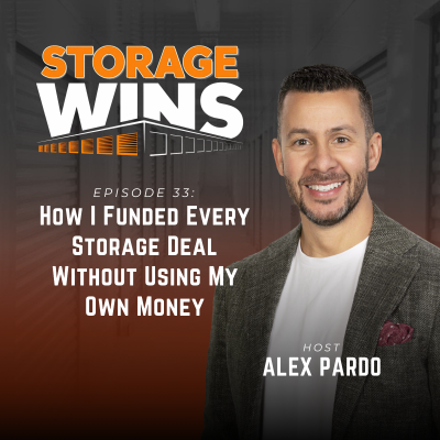 episode EP33: How I Funded Every Storage Deal Without Using My Own Money artwork