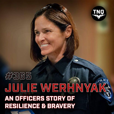 episode Julie Werhnyak: An Officers Story Of A Lethal Enounter In The Line Of Duty artwork