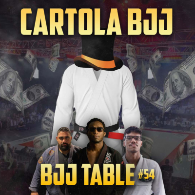 episode Cartola Bjj | BjjTable #54 | artwork