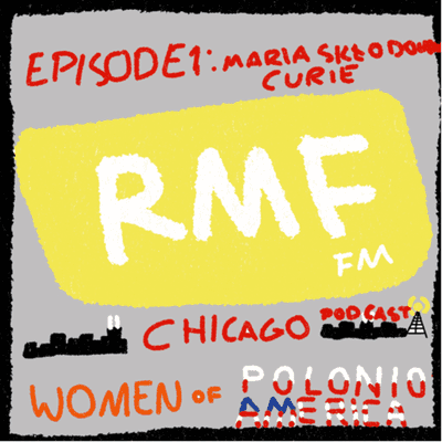 episode RMF FM CHICAGO: Fakty-Women of Polonio-America Episode #1 artwork
