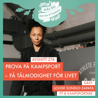 episode AVSNITT 274: VÅGA PROVA KAMPSPORT – OCH FÅ UTHÅLLIGHET OCH ÖDMJUKHET FÖR LIVET artwork
