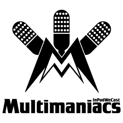 Multimaniacs