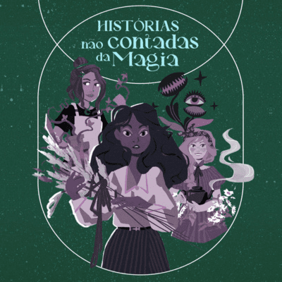 episode 11 | Histórias Não Contadas da Magia artwork