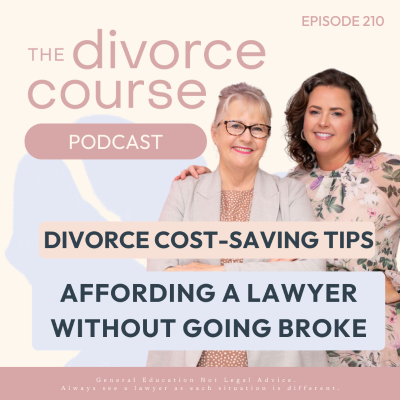 episode Affording a Family Lawyer Without Going Broke: Divorce Cost-Saving Tips artwork