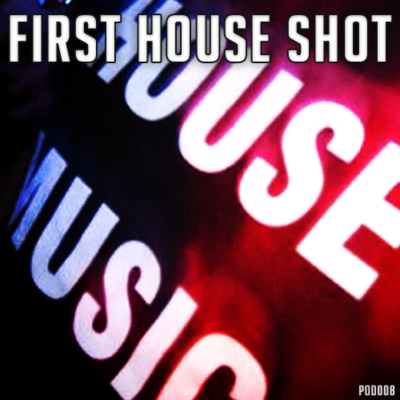 episode [POD008] R.E.M.Y - First House Shot artwork