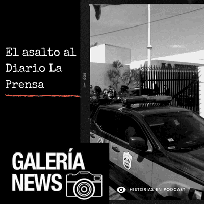 episode Asalto al Diario La Prensa artwork
