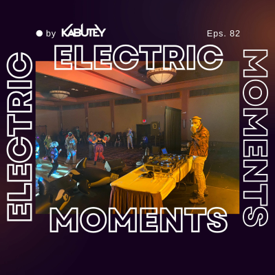 episode Episode 82: Electric Moments #82 artwork