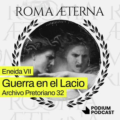 episode Guerra en el Lacio - Eneida VII - Archivo pretoriano 32 artwork