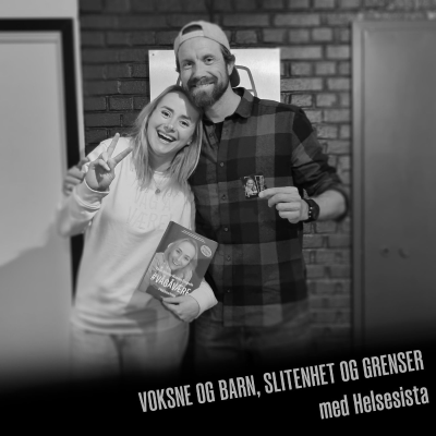 episode Voksne og barn, slitenhet og grenser - med Helsesista artwork