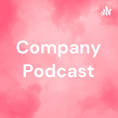Company Podcast