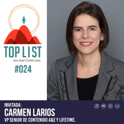 episode #24. Carmen Larios: "Si tú haces algo con pasión, tú vas a ser exitoso" artwork