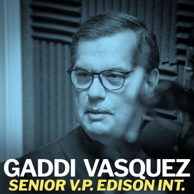 episode Gaddi Vasquez, Senior Vice President of Edison International - December 10, 2021 artwork
