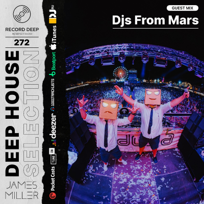 episode Deep House Selection #272 Guest Mix DJsFromMars (Record Deep) artwork