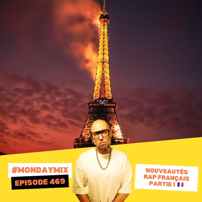 episode #MondayMix 469 by @dirtyswift «BRAND NEW RAP FRANÇAIS Partie 1» 04.03.2024 (Live Mix) artwork
