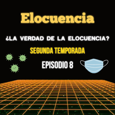 episode ¿La verdad de la elocuencia? Temporada 2 - Episodio 8 artwork