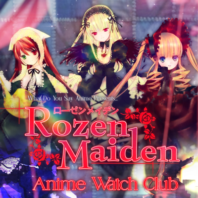 episode Rozen Maiden Discussion & Review | Anime Watch Club artwork