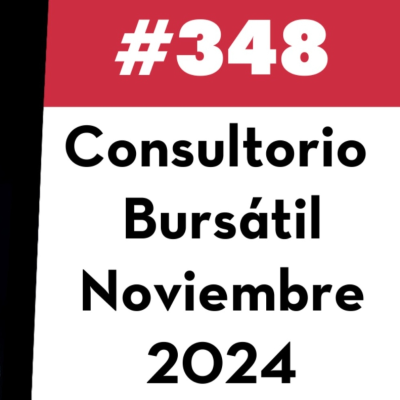 episode 348. Consultorio Bursátil - Noviembre 2024 artwork