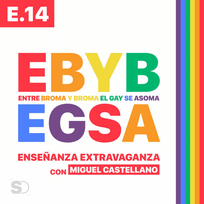 episode E.14 ENSEÑANZA EXTRAVAGANZA con MIGUEL CASTELLANO #EBYBEGSA artwork