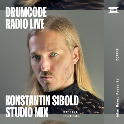 episode DCR747 – Drumcode Radio Live - Konstantin Sibold studio mix from Madeira artwork