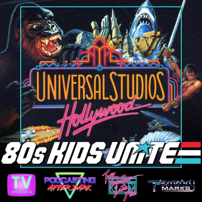 episode 80s Kids Unite: Universal Studios artwork