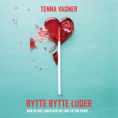 Bytte, bytte luder