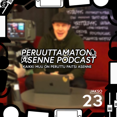 episode Peruuttamaton Asenne Podcast - Jakso 23 - Inhimillisyys artwork