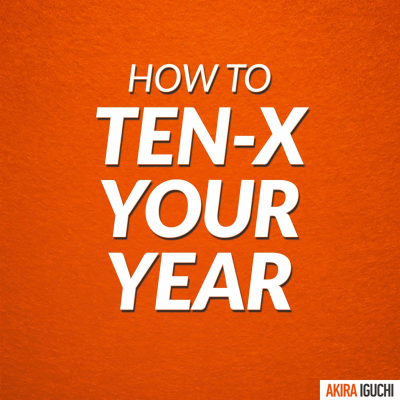 episode How to Ten-X Your Year artwork
