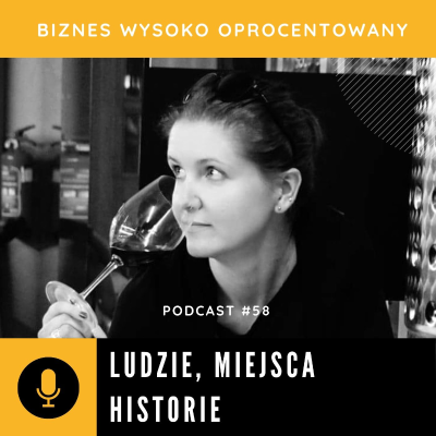 episode #58 - LUDZIE, MIEJSCA, HISTORIE - Katarzyna Korzeń artwork