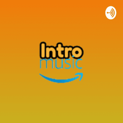 INTRO MUSIC