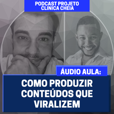 episode ÁUDIO AULA #06 - Técnica para produzir conteúdos com maior potencial de viralização artwork