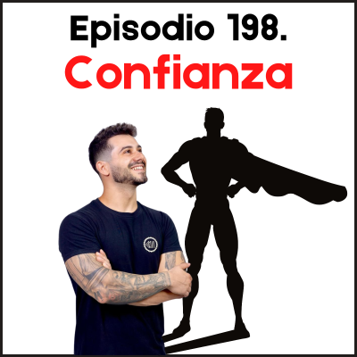 episode 198. Confianza (con Miguel Pérez) artwork