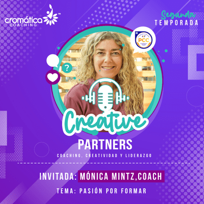 episode Capítulo #24 Pasión por Formar en el mundo del Coaching con Mónica Mintz desde Chile artwork