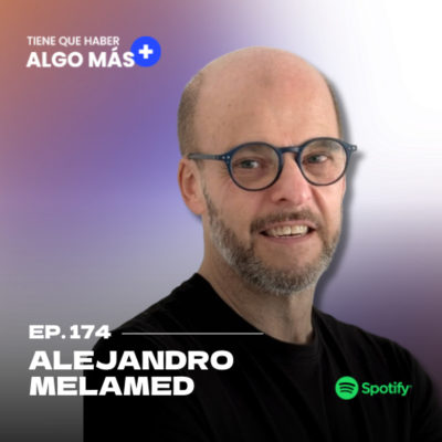 episode 174. Alejandro Melamed - Trabajar en 2030: ¿Estamos listos para el futuro del trabajo? Cómo adaptarnos a un mundo en constante cambio artwork