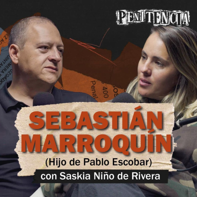 episode Ofrecían 4 millones por matarme siendo hijo de Pablo Escobar | Sebastián Marroquín artwork