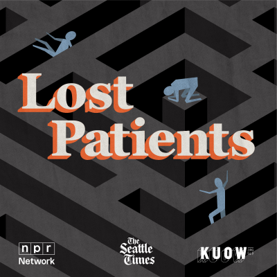 episode Lost Patients Live: First-Person Stories from Seattle's Mental Health Crisis artwork