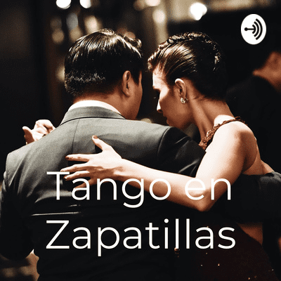 episode Tango en Zapatillas - Temporada 2021 - Programa 25 artwork