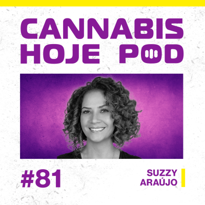 episode #81 Suzzy Araújo – O papel crucial da enfermagem na terapêutica da cannabis artwork