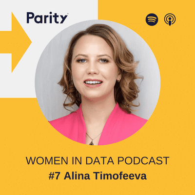 episode Parity Podcasts - Women in Data - Alina Timofeeva artwork