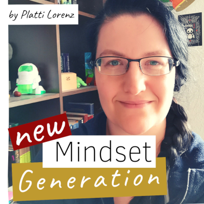 New Mindset Generation | Der disruptive Mindset-Podcast