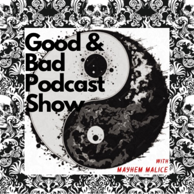 Good & Bad Podcast Show