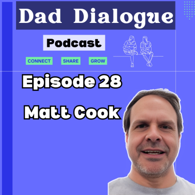 episode Parenting Adults, Men’s Health, Relationships with Matt Cook | Ep 28 artwork