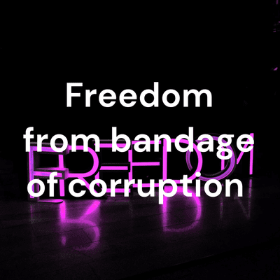 Freedom from bandage of corruption