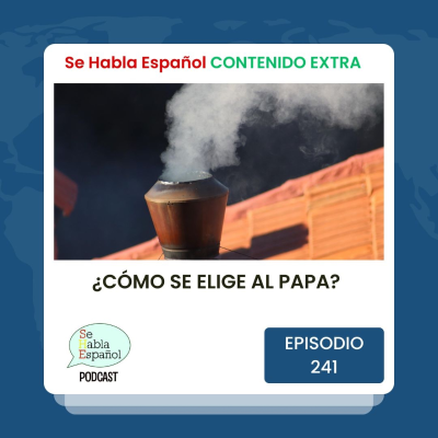 episode Episodio 241 Extra: ¿Cómo se elige al Papa? - Episodio exclusivo para mecenas artwork