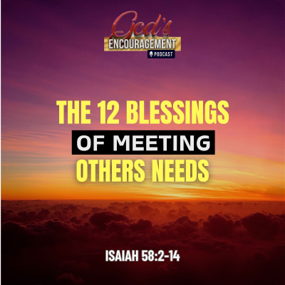 episode The 12 Blessing of Meeting Others Needs artwork