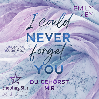 I Could Never Forget You: Du gehörst mir - New York City Lawyers, Band 4 (ungekürzt)