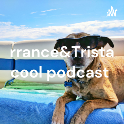 Terrance&Tristans cool podcast