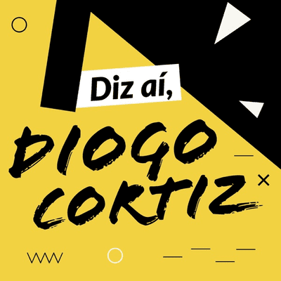 Diz aí, Diogo Cortiz