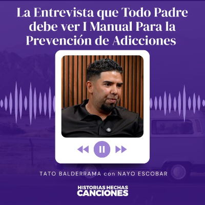episode 496. La Entrevista que Todo Padre debe ver I Manual Para la Prevención de Adicciones - Tato Balderrama artwork