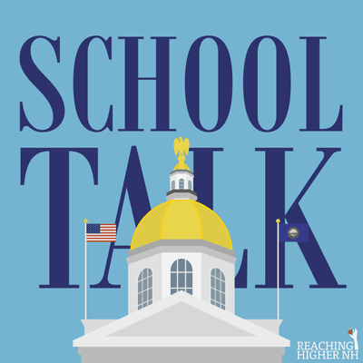 School Talk with Reaching Higher NH